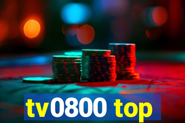 tv0800 top